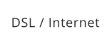 DSL / Internet